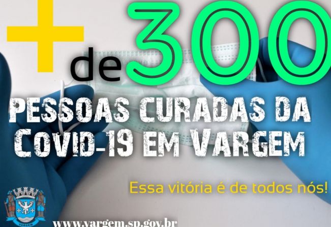 Mais de 300 pessoas estão recuperadas do coronavírus em nosso municipio